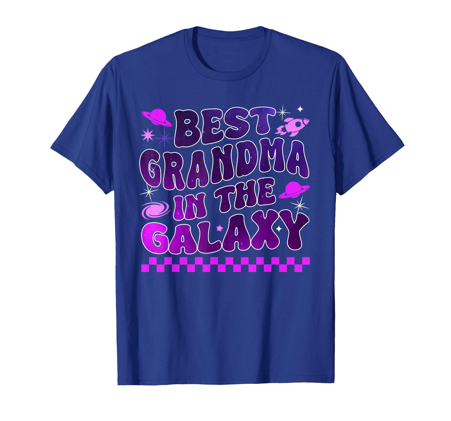 Best Grandma In The Galaxy Mother's Day Birthday Parties T-Shirt