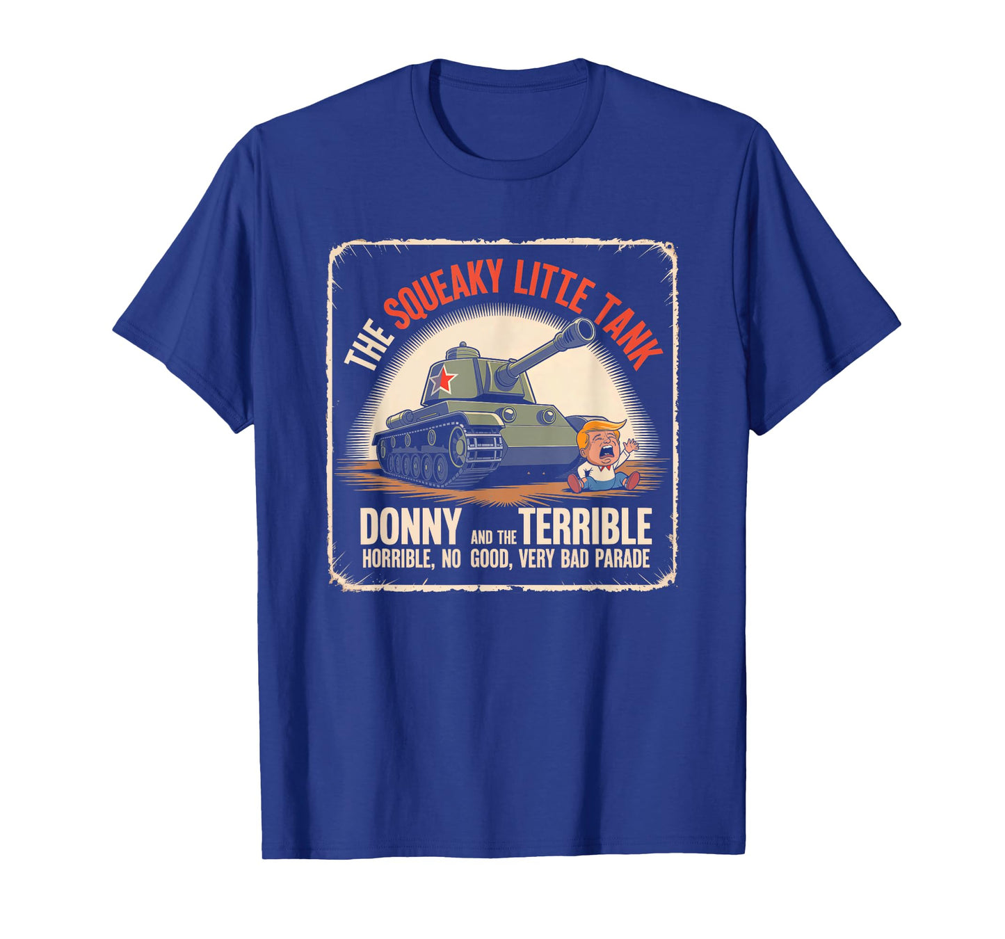 Squeaky Little Tank Parade Funny Political Parody T-Shirt
