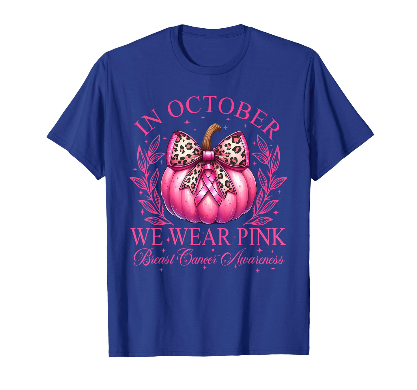 In October We Wear Pink Pumpkin Breast Cancer Awareness T-Shirt