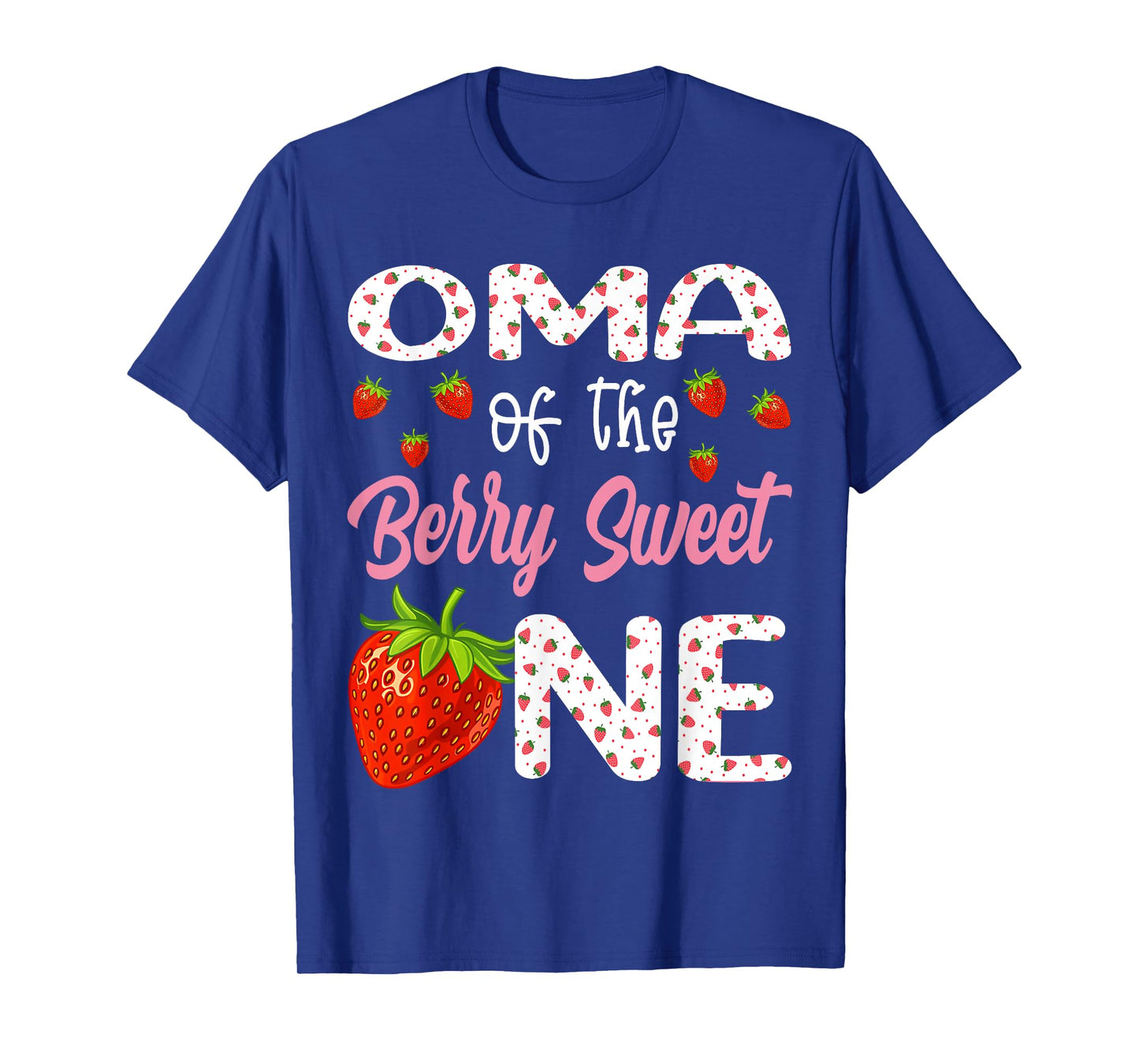 Oma Of The Berry Sweet One Strawberry First Birthday T-Shirt