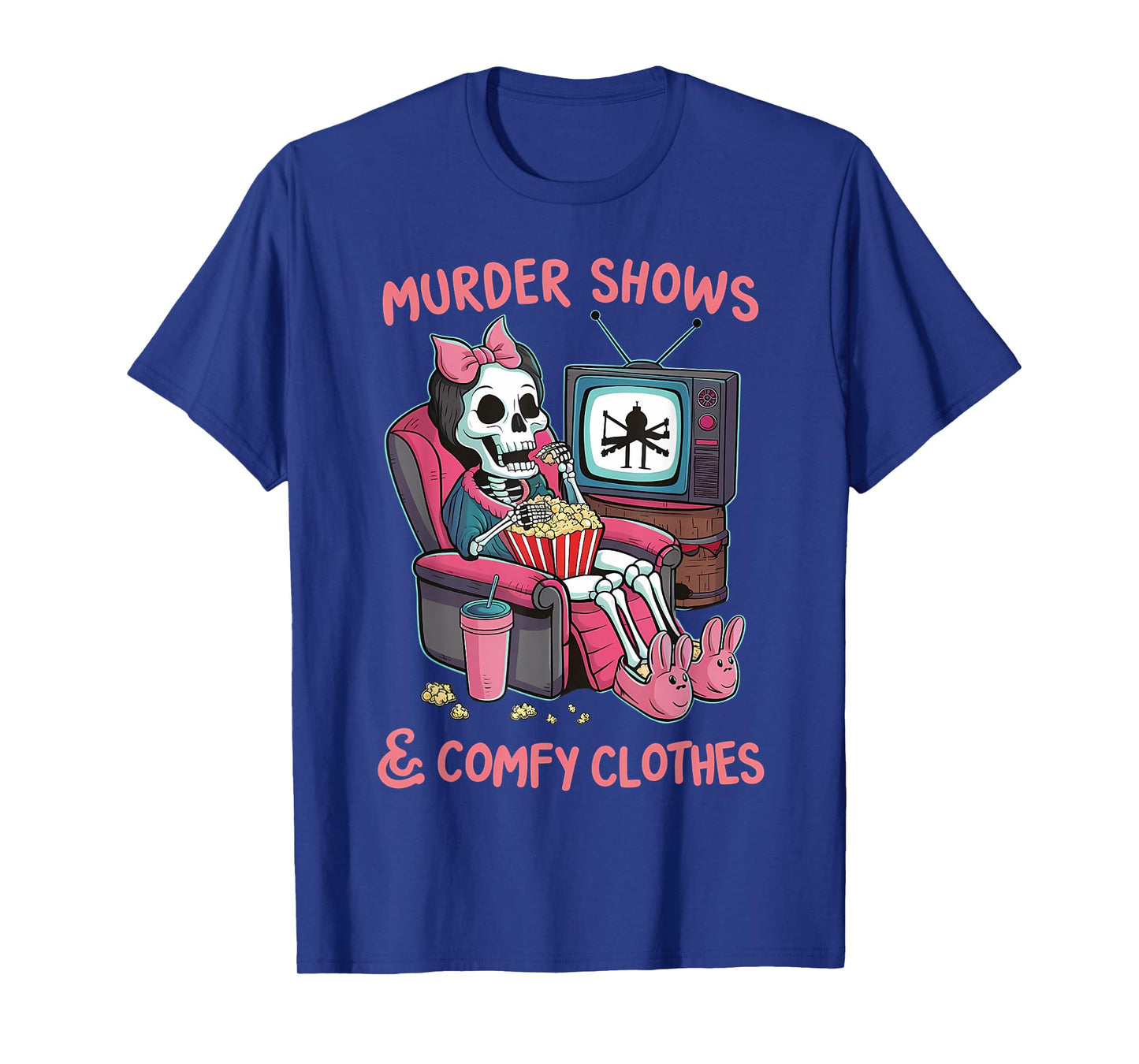 Murder Shows and Comfy Clothes Skeleton Mom Mother's Day T-Shirt