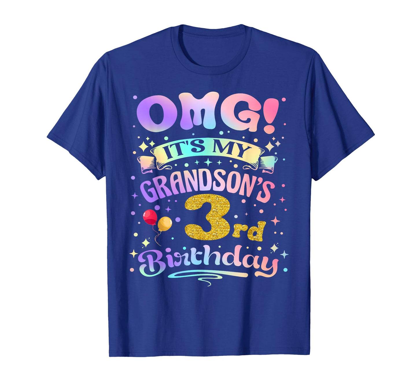 OMG It's My Grandson's 3rd Birthday Happy 3 Years Old T-Shirt
