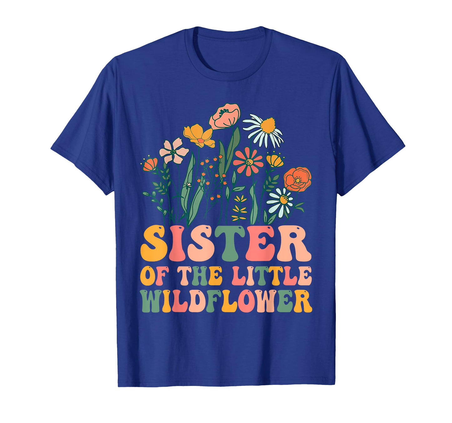 Sister Of The Little Wildflower Birthday Party Baby Shower T-Shirt
