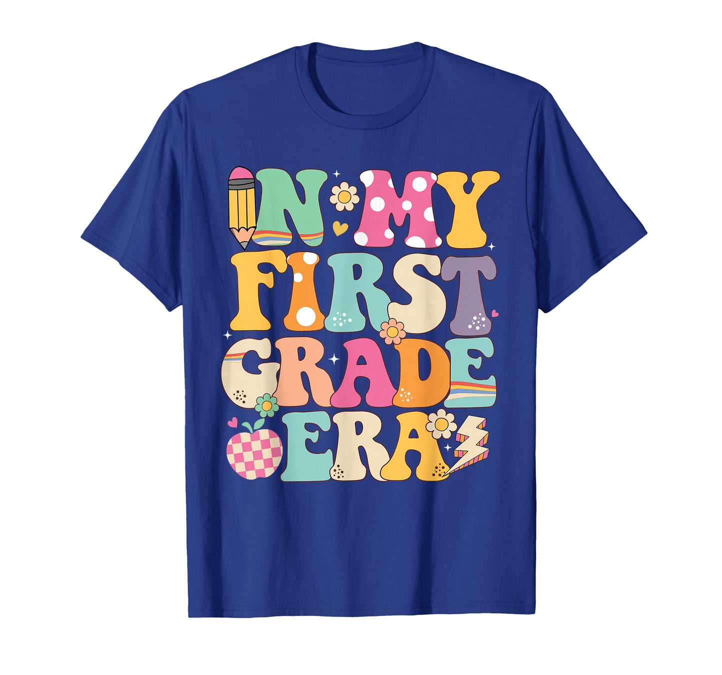 In My First Grade Era Girl Back To School 1st Grade Teacher T-Shirt