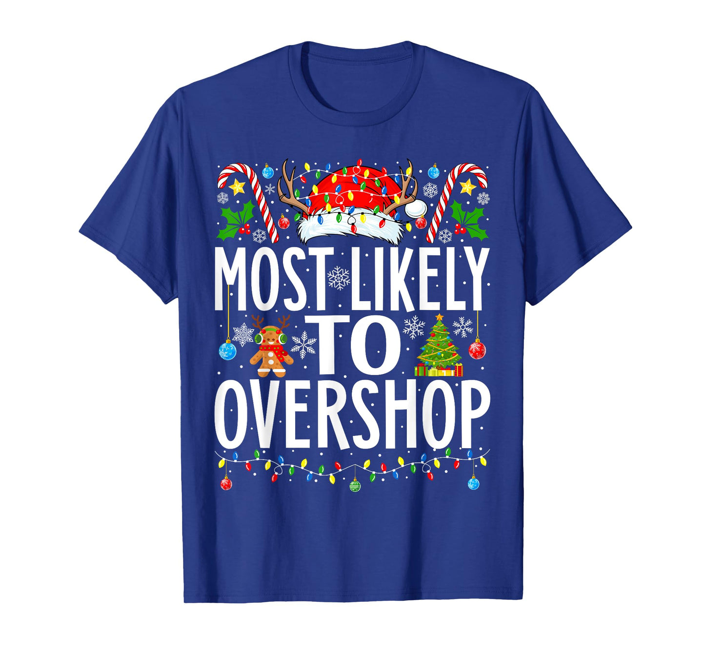 Most Likely To Overshop Shopping squad Xmas Family Christmas T-Shirt