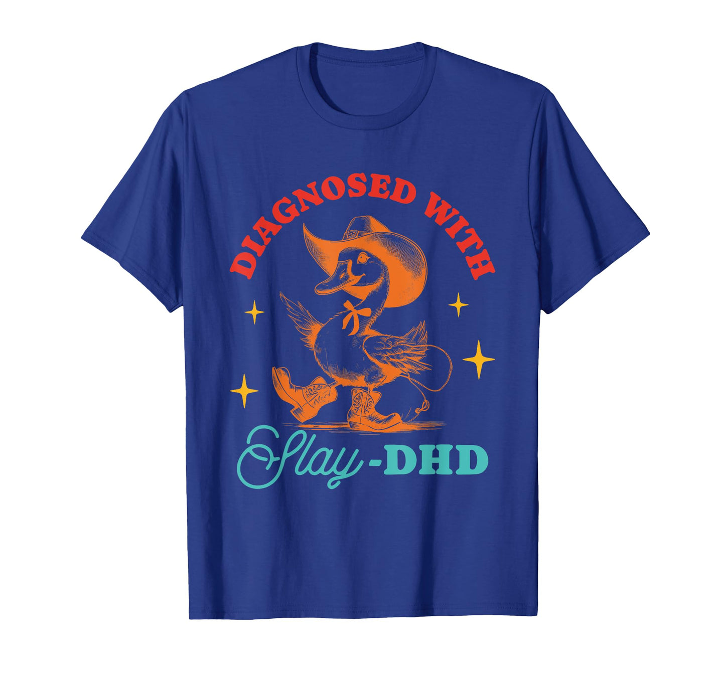 Diagnosed With Slay -Dhd Design T-Shirt