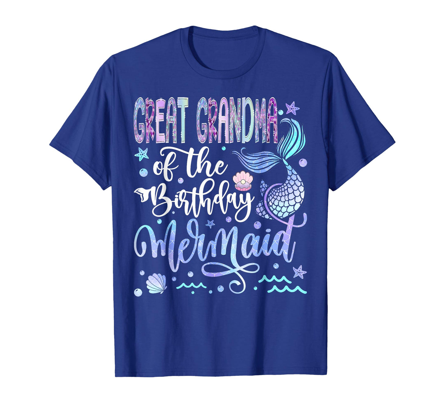 Great Grandma Of The Birthday Mermaid Funny Birthday Girl T-Shirt