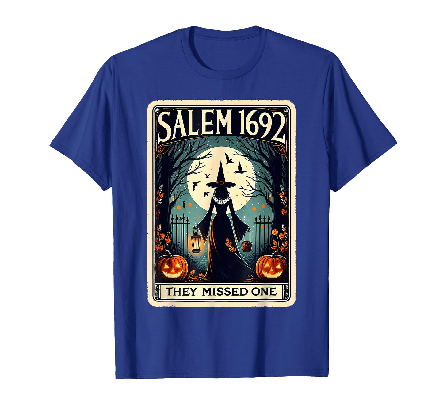 Salem 1692 Witch Massachusetts They Missed One Tarot Card T-Shirt