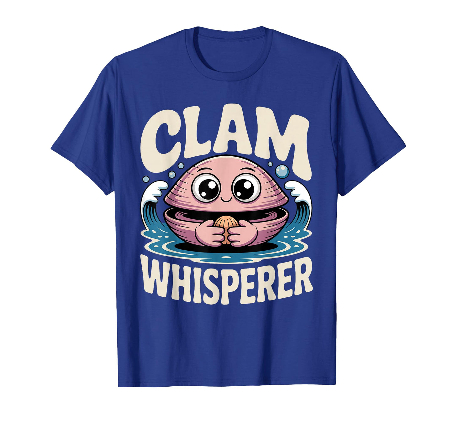 Funny Clam Digging Design for Men Women Clam Digger Clamming T-Shirt