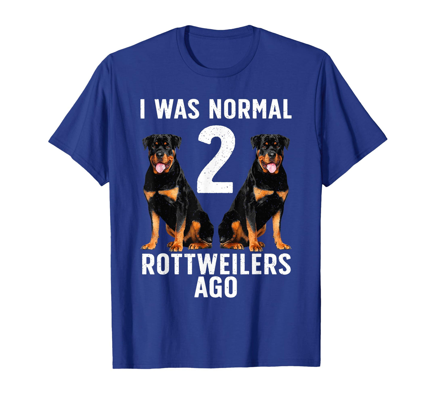Funny Rottweiler Design For Men Women Kids Rottweiler Lovers T-Shirt