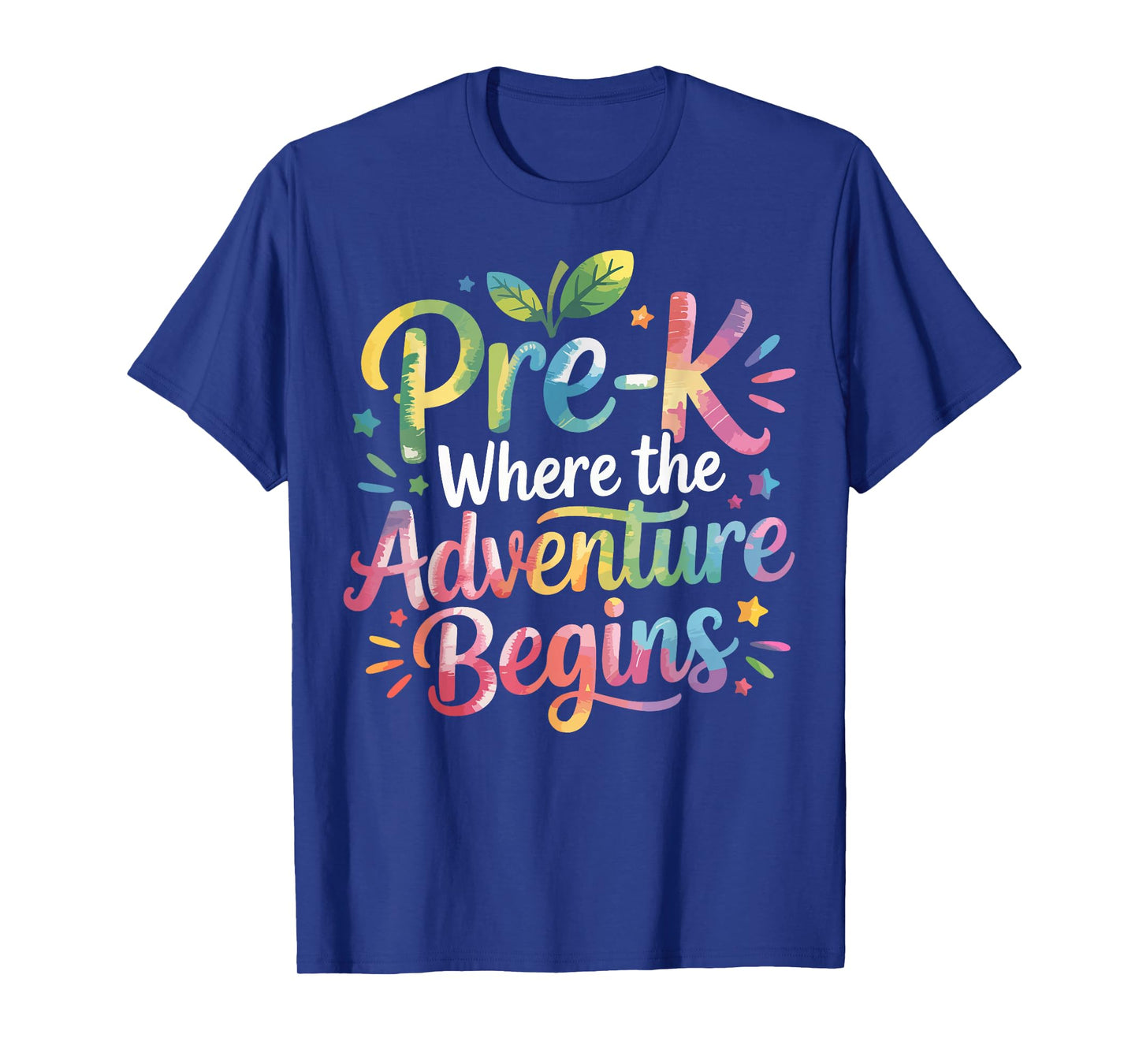 Pre-K Where The Adventure Begins Preschool Teachers Students T-Shirt