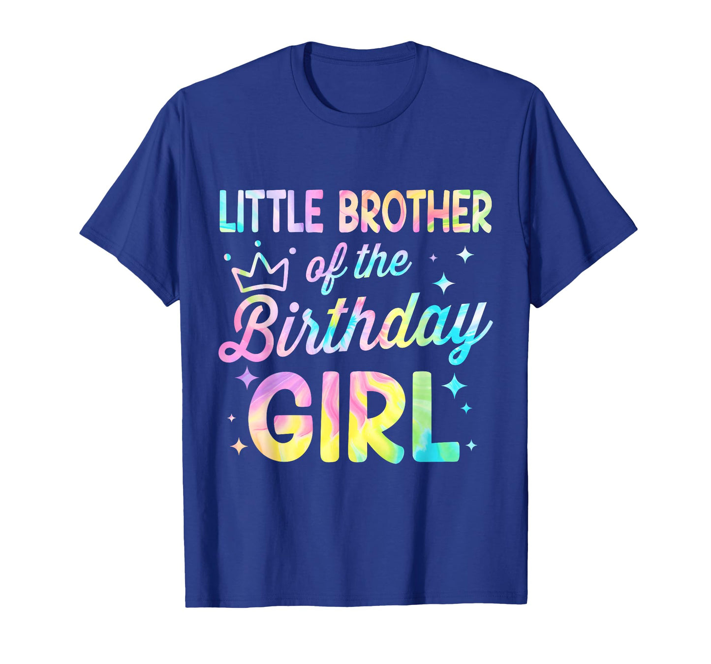 Little Brother Of The Birthday Girl Tie Dye Girl Bday Party T-Shirt