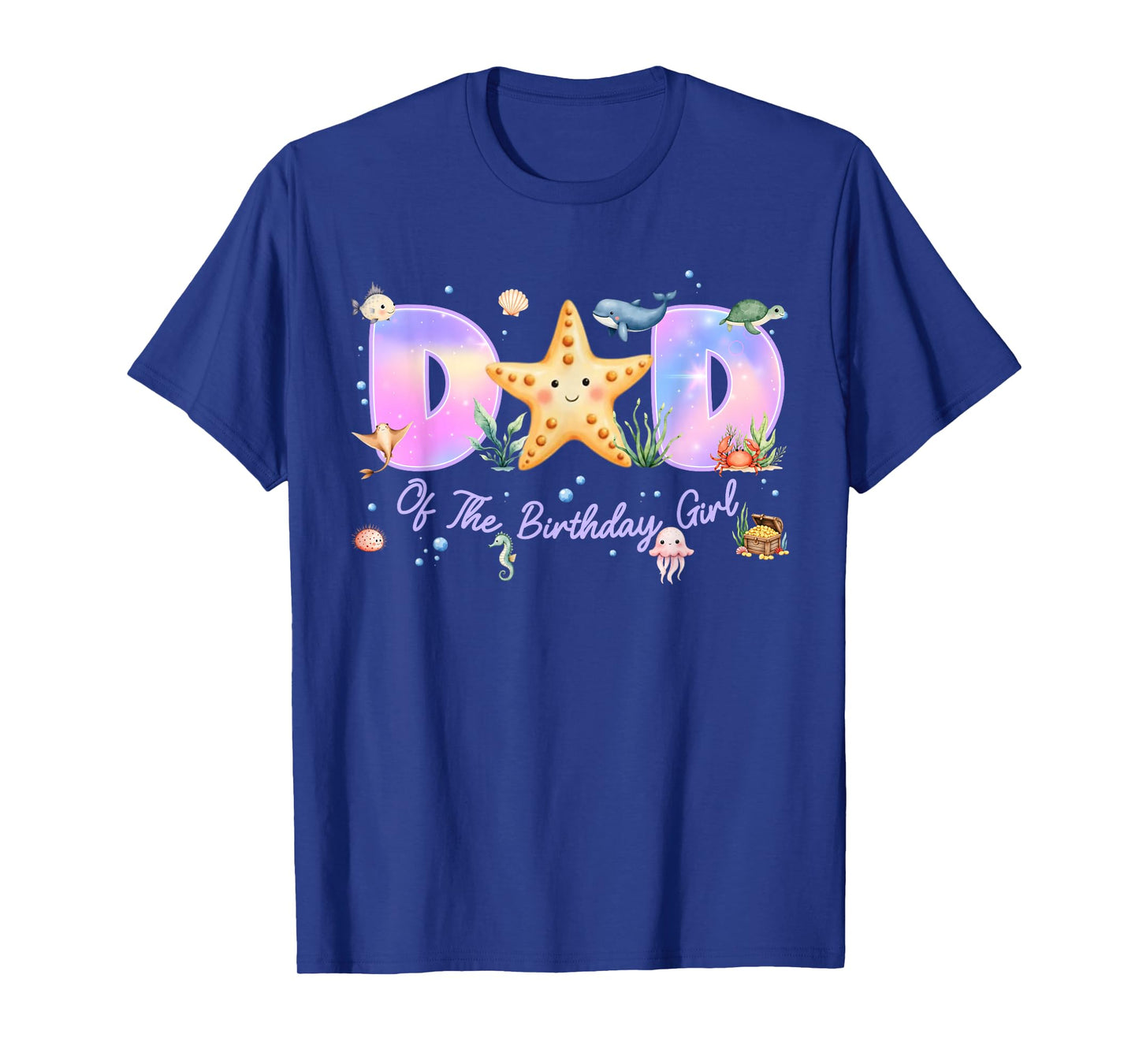 Dad of The Birthday Girl One-der The Sea Family Matching T-Shirt