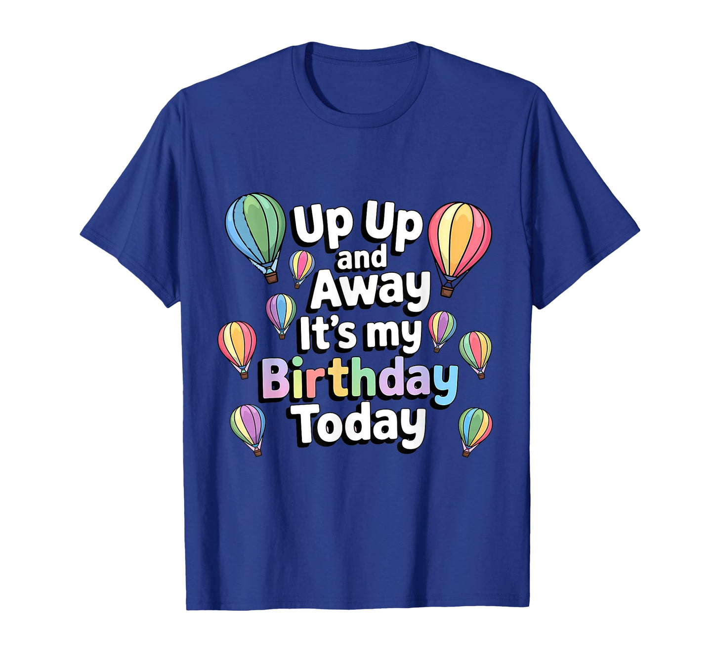 Hot Air Balloon Birthday Men Women Kids T-Shirt