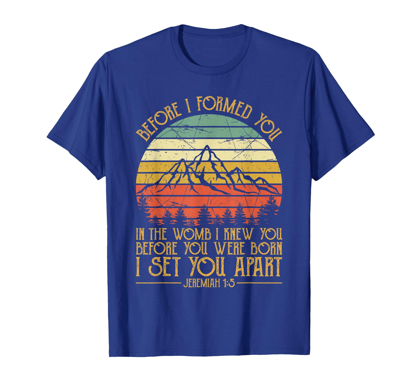 Religious Bible Verse Jeremiah 1:5 Pro Life Tshirt Christian T-Shirt