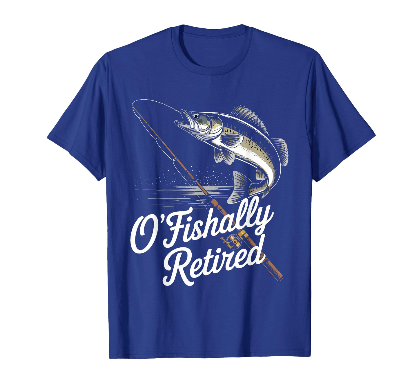 Ofishally Retired Fishing Retirement Finshing For Men Dad T-Shirt