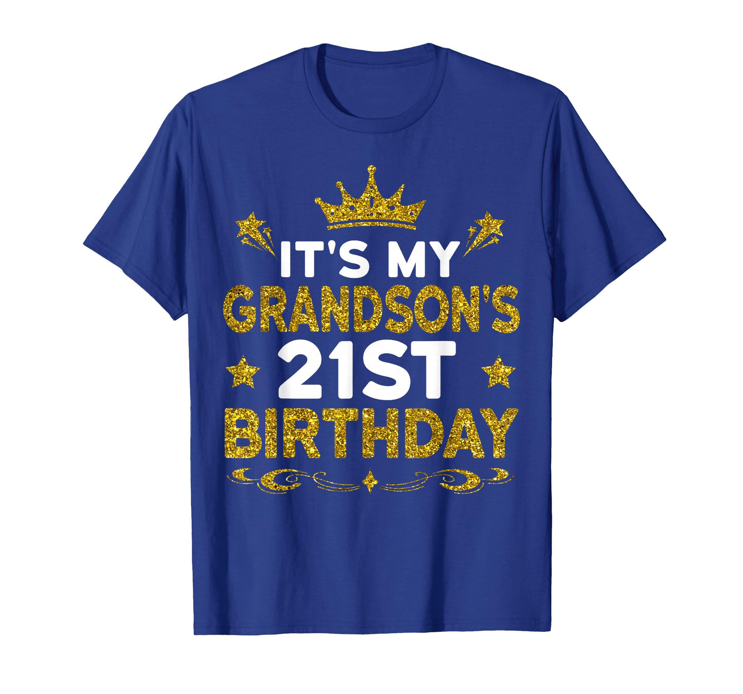 It's My Grandson's 21st Birthday Happy Birthday 21 Years Old T-Shirt