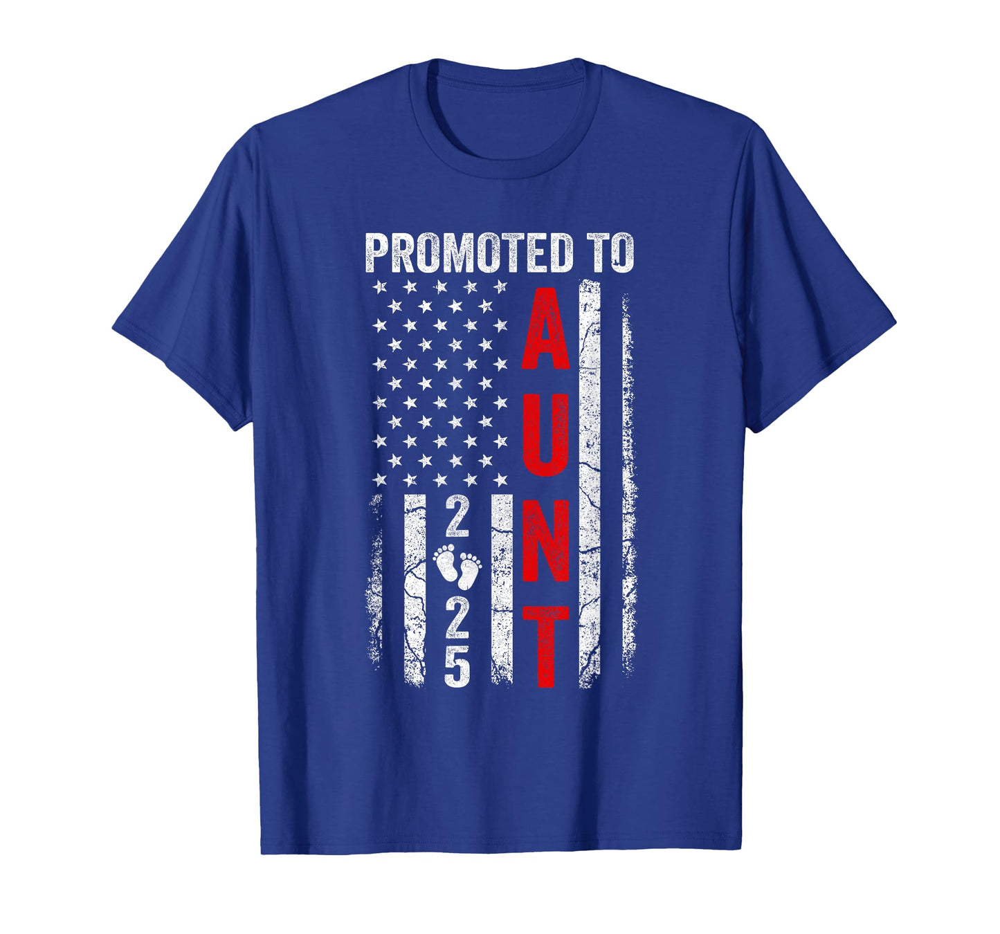 Patriotic Promoted To Aunt 2025 First Time New Aunt T-Shirt for Women Men