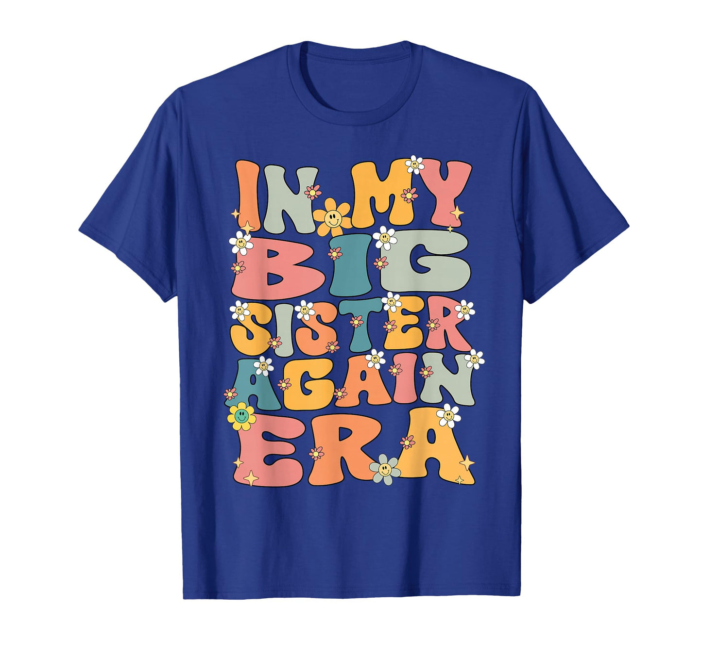 In My Big Sister Again Era Groovy Big Sister Announcement T-Shirt