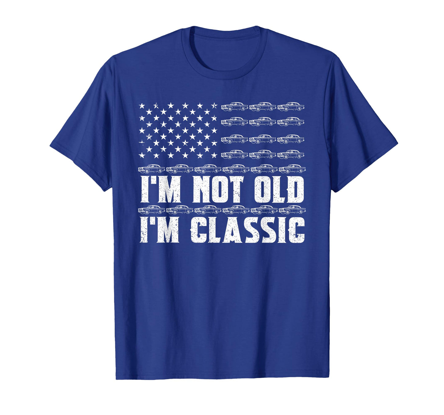 I'm Not Old I'm Classic Funny Car Graphic Fathers Day Dad T-Shirt
