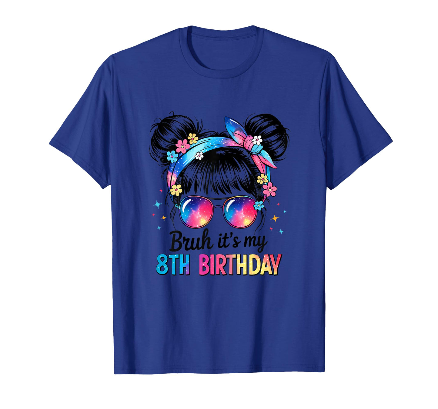 Bruh It's My 8th Birthday 8 Years Old 8th Birthday Girl Kids T-Shirt