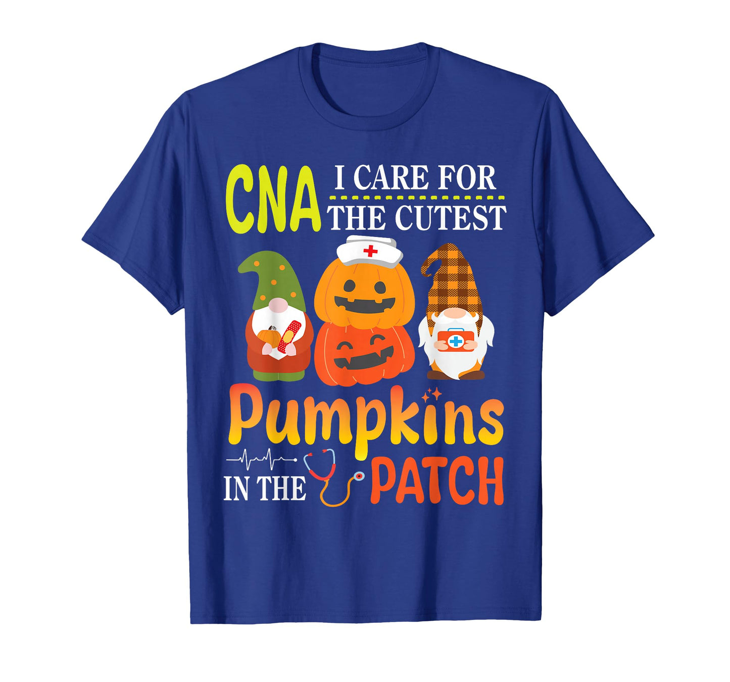 CNA I Care For The Cutest Pumpkins Patients In The Patch T-Shirt