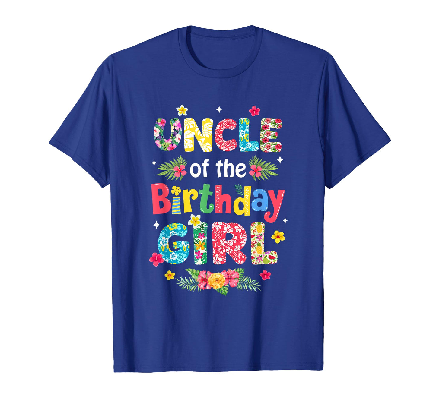 Uncle Of The Birthday Girl Hawaii Family Party Decor T-Shirt