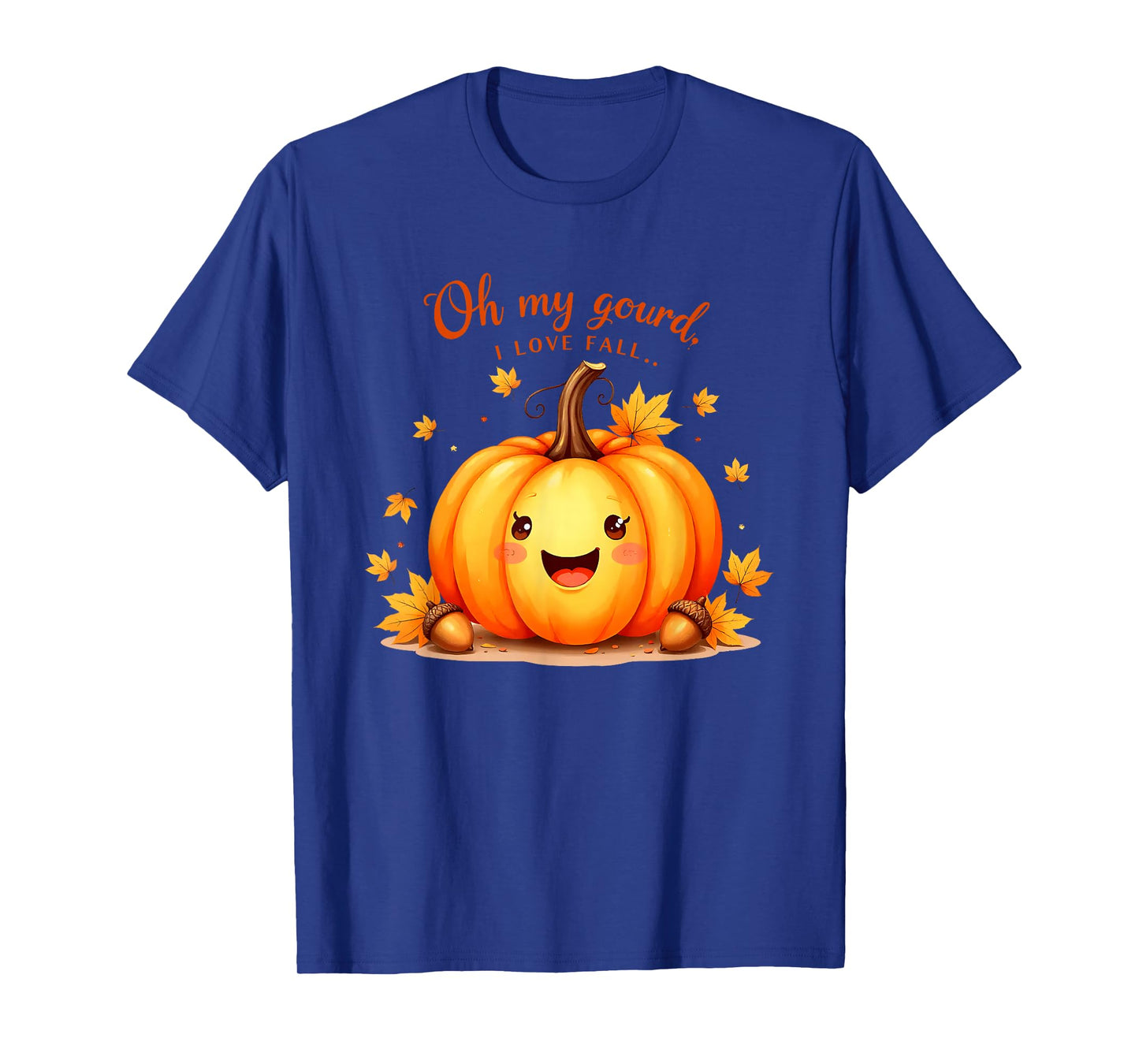 Oh My Gourd I Love Fall Pumpkin T-Shirt