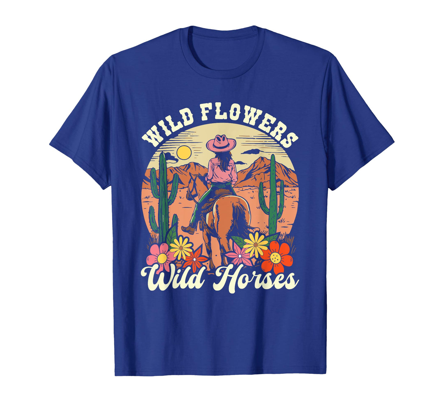 Wild Flowers Wild Horses Cowgirl Riding Rodeo Western Girl T-Shirt