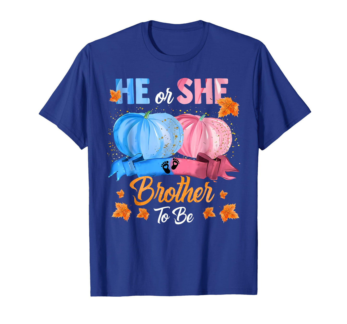 Halloween Pumpkin Gender Reveal He or She Brother To Be T-Shirt