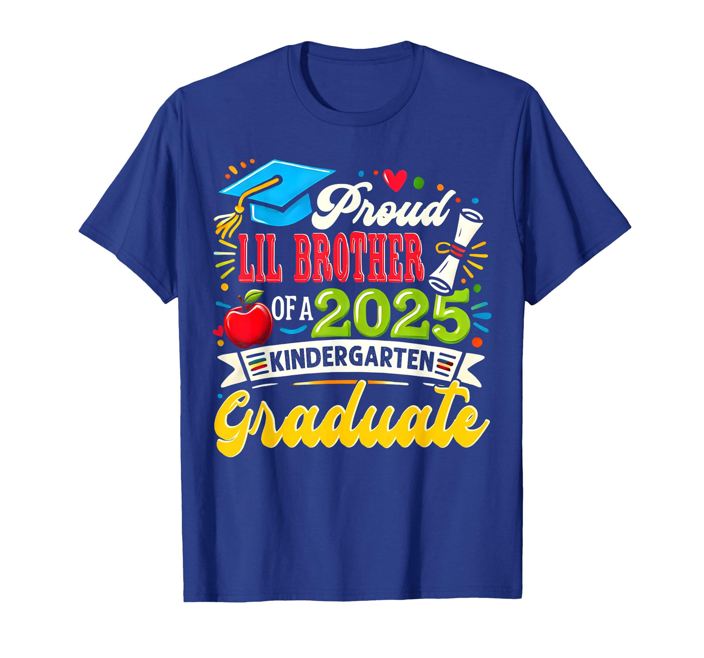 Funny Proud Lil Brother of a 2025 Kindergarten Graduate T-Shirt
