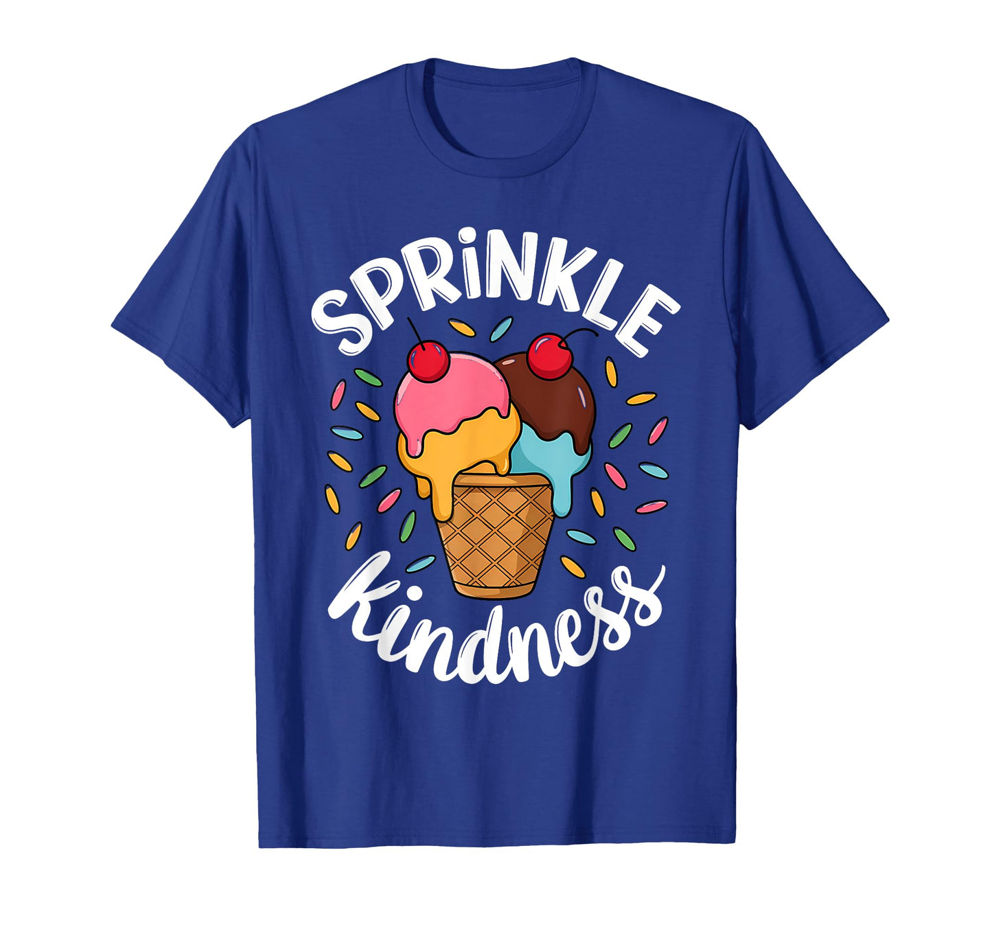 Women Sprinkle Kindness Ice Cream Funny T-Shirt