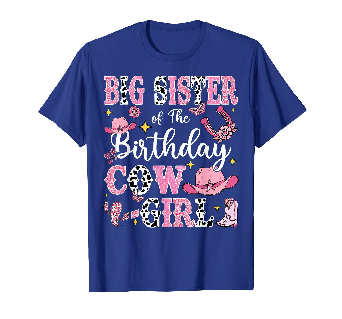 Big Sister Of The Birthday Cow-Girl Rodeo Cow Girl Birthday T-Shirt