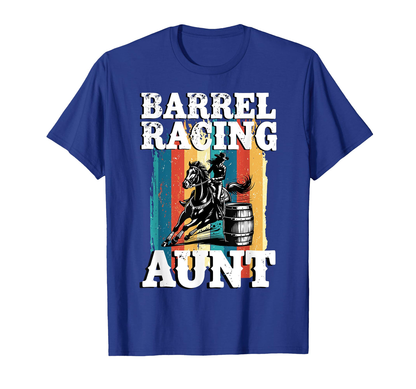 Barrel Racing Aunt Barrel Racer Auntie Barrel Race Aunt T-Shirt