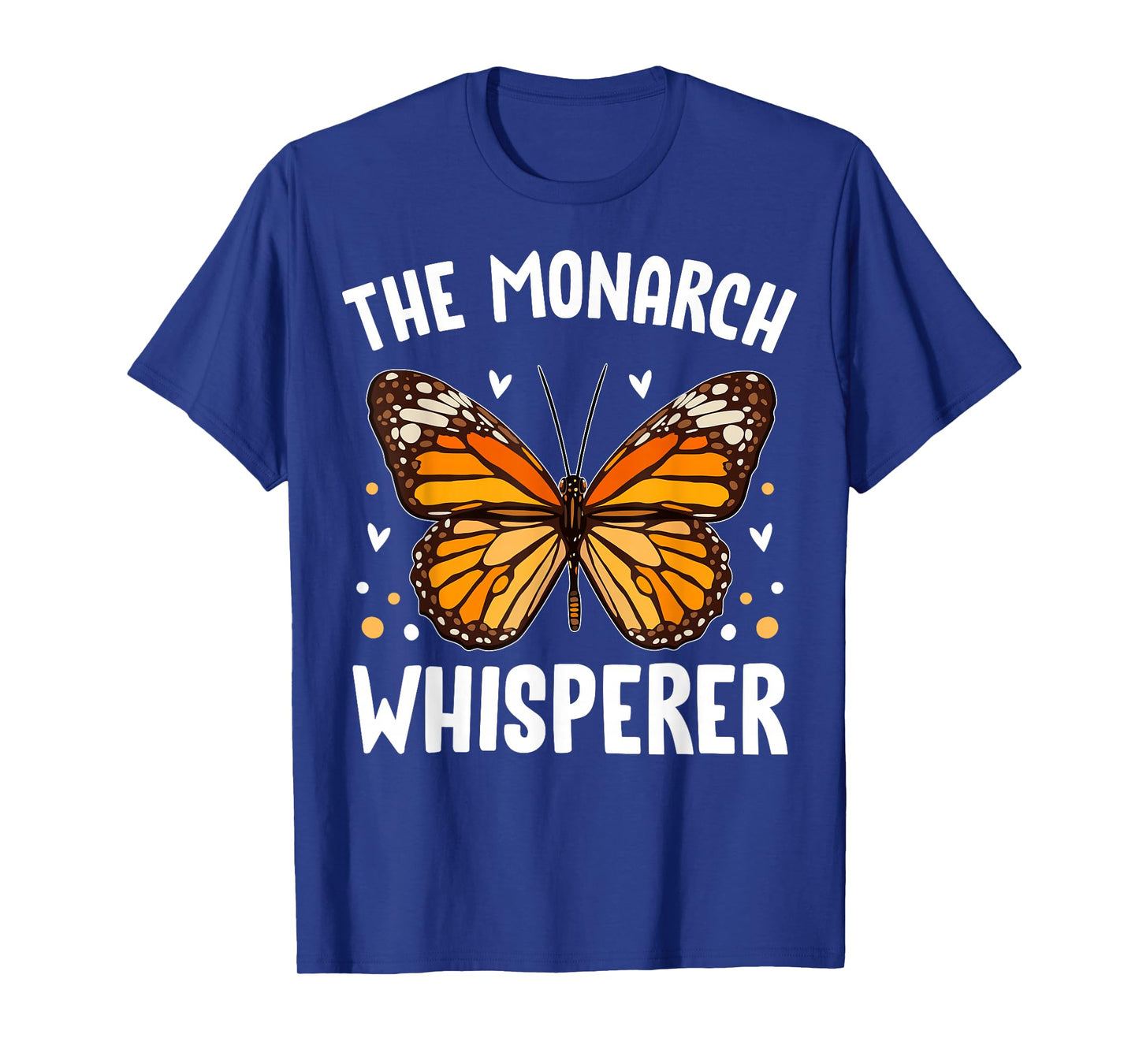 Monarch Butterflies Bugs Entomologists the Monarch Whisperer T-Shirt
