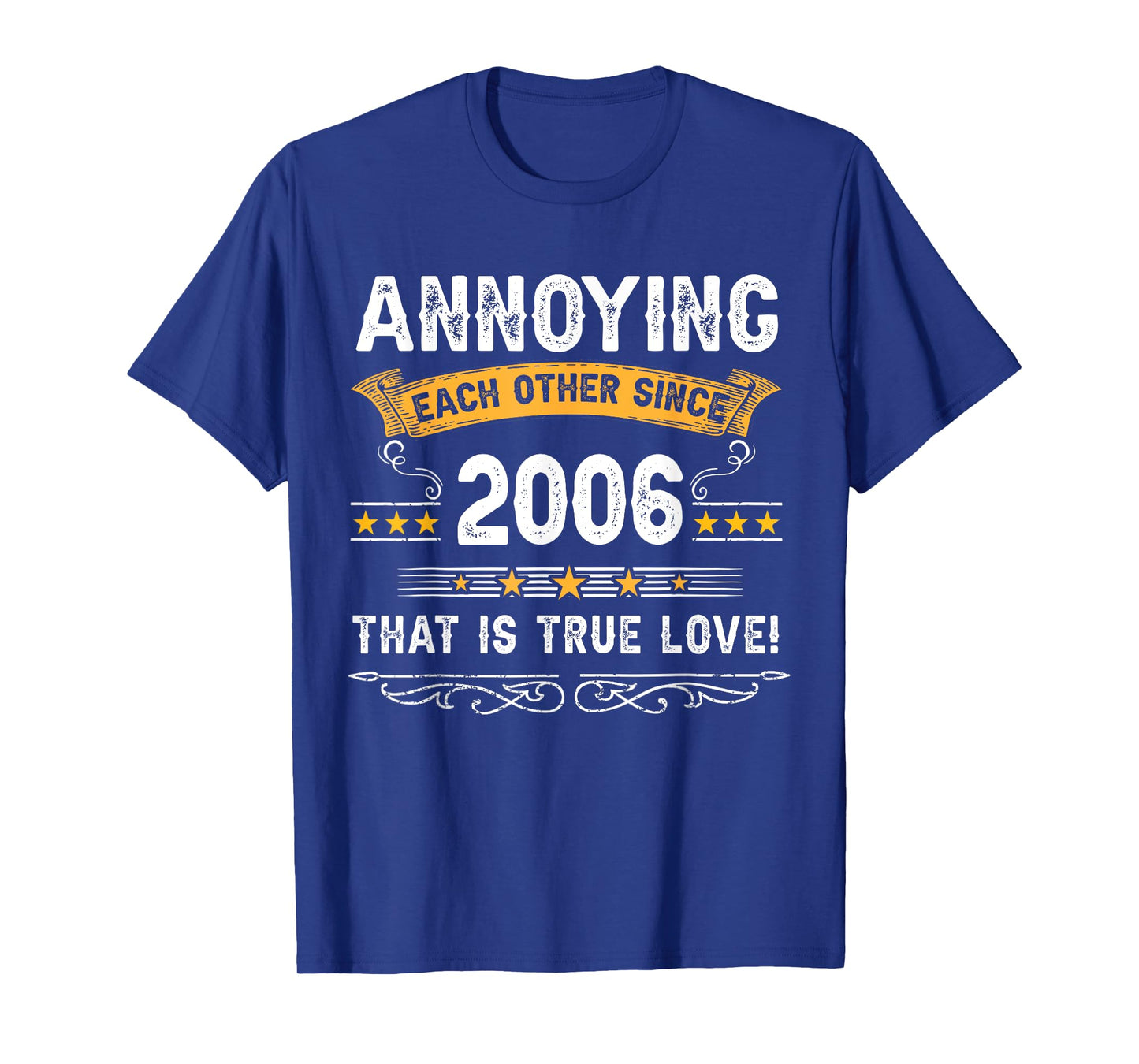 Annoying Each Other Since 2006 Couple Married Since 2006 T-Shirt