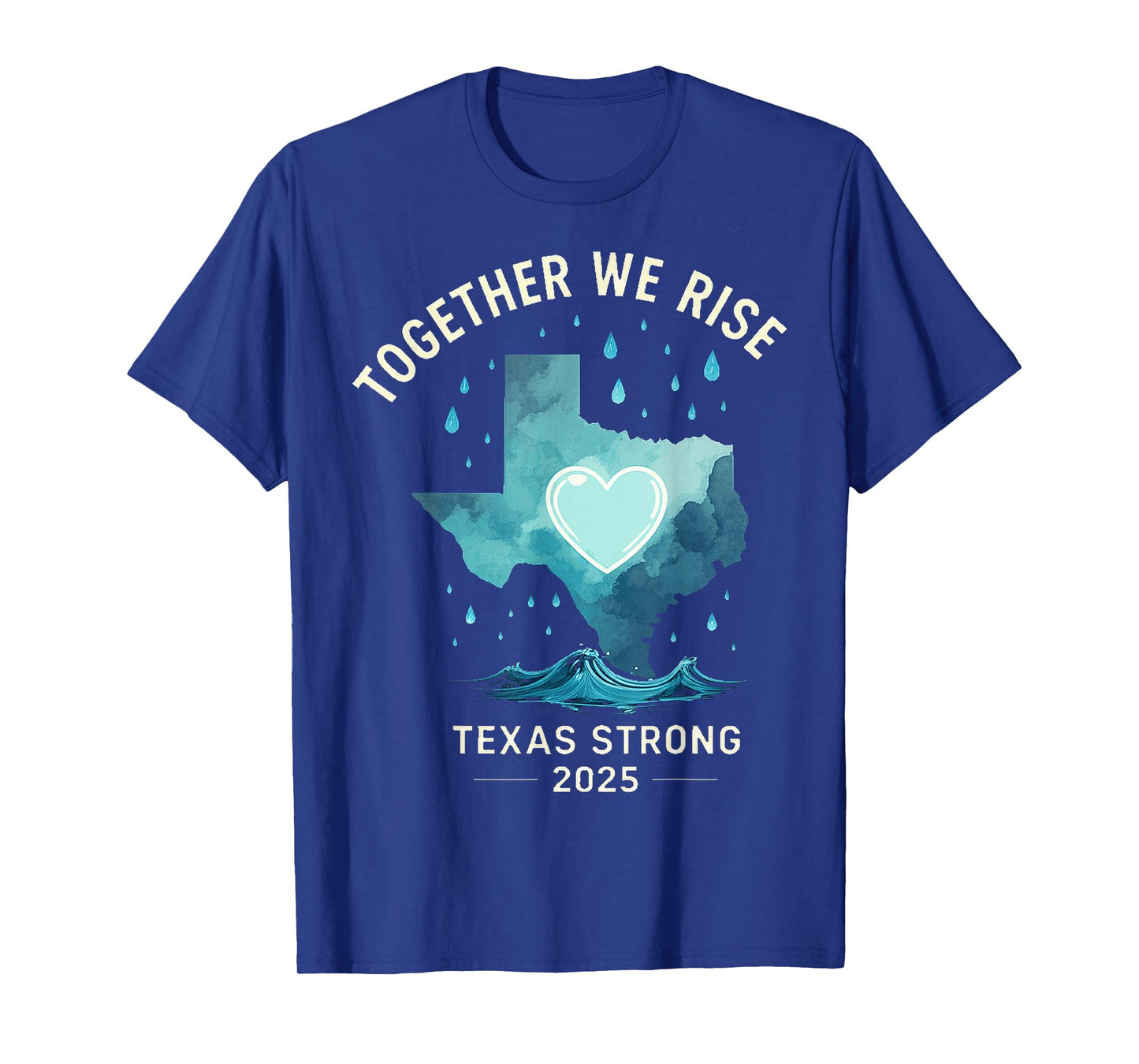 Texas Strong 2025 – Together We Rise Support T-Shirt