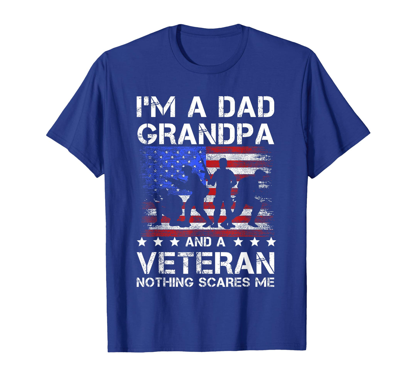 Dad grandpa veteran nothing scares fathers day veterans day T-Shirt