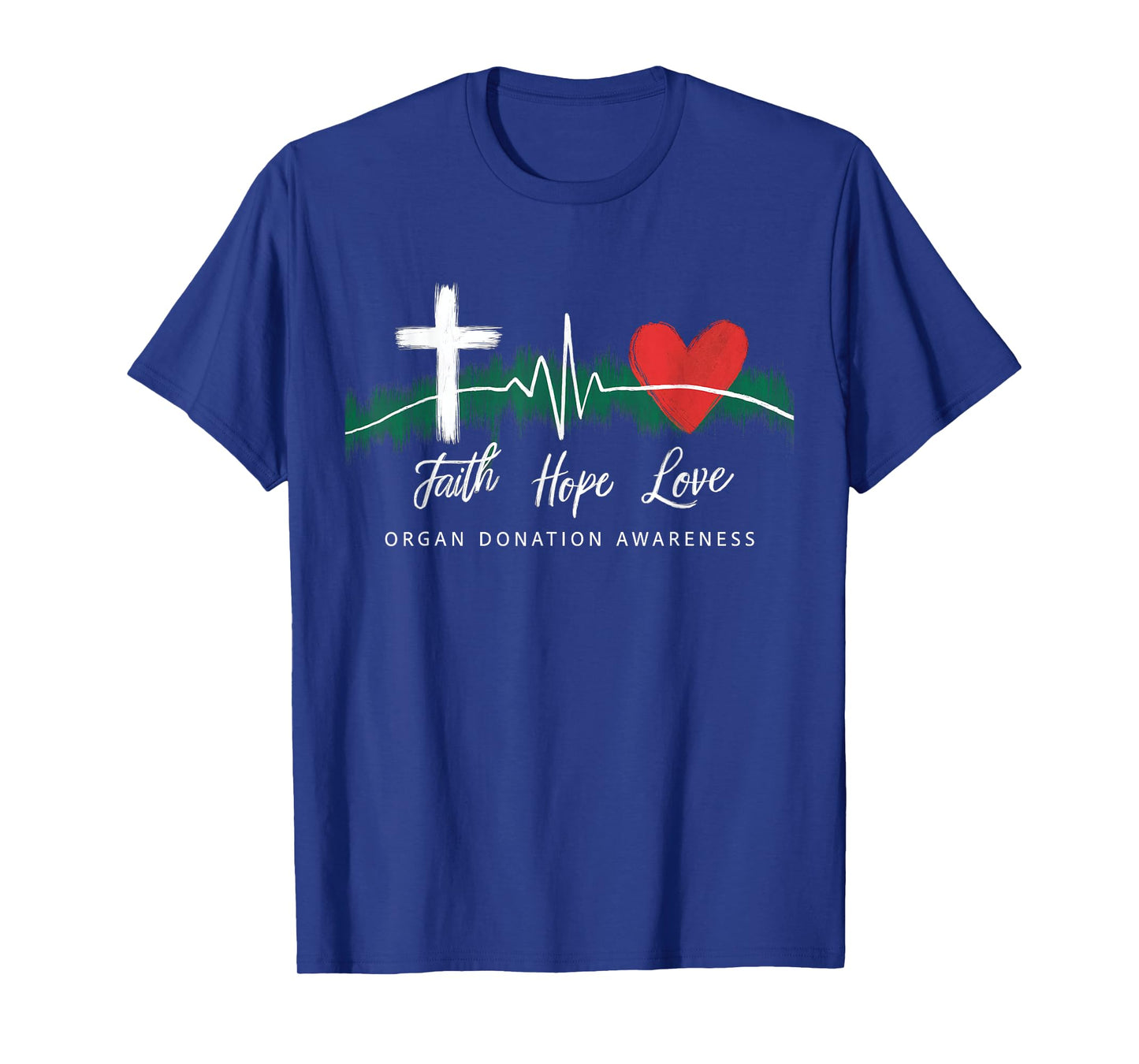 Faith Hope Love Organ Donation Awareness Green Ribbon T-Shirt