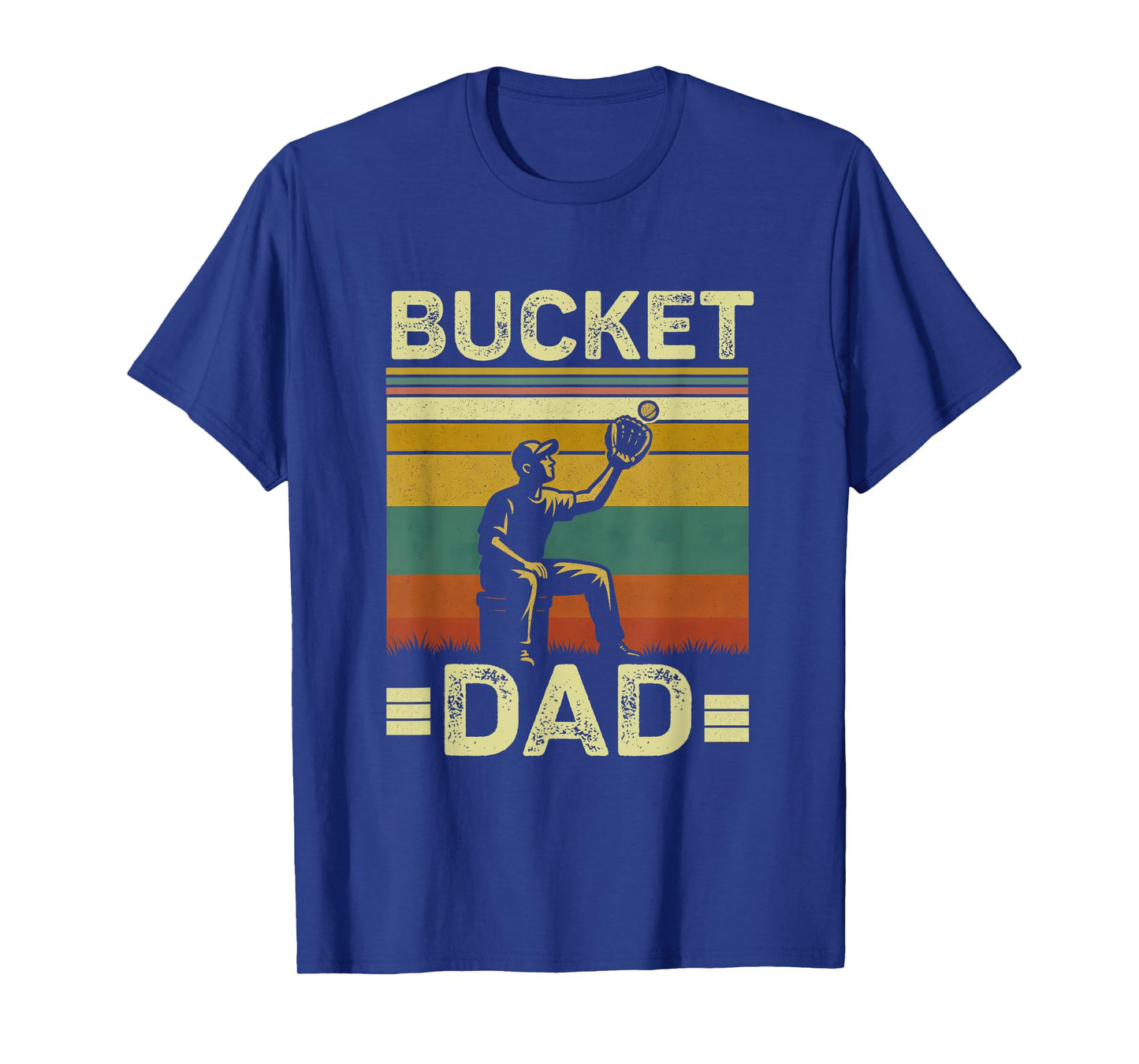 Bucket Dad Softball Dad Baseball Funny Coach Father's Day T-Shirt