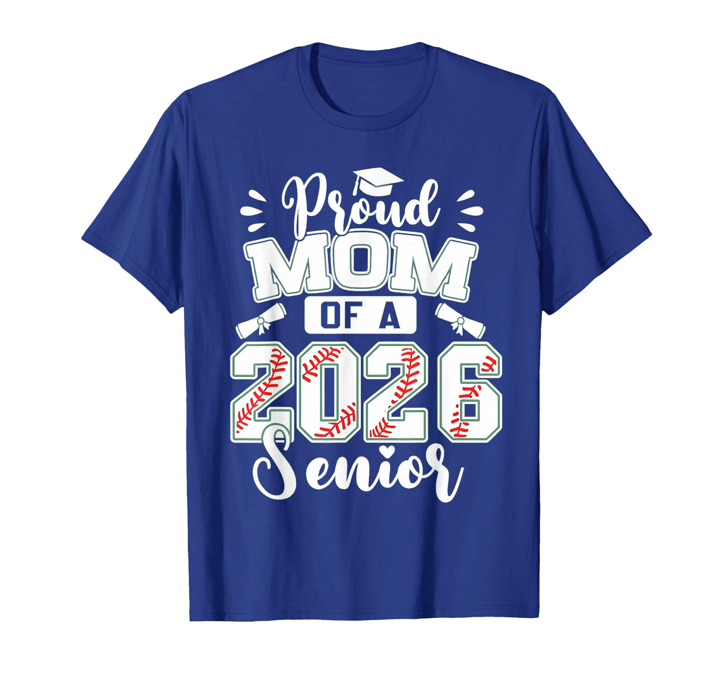 Proud Mom Of A 2026 Senior Baseball Graduate T-Shirt