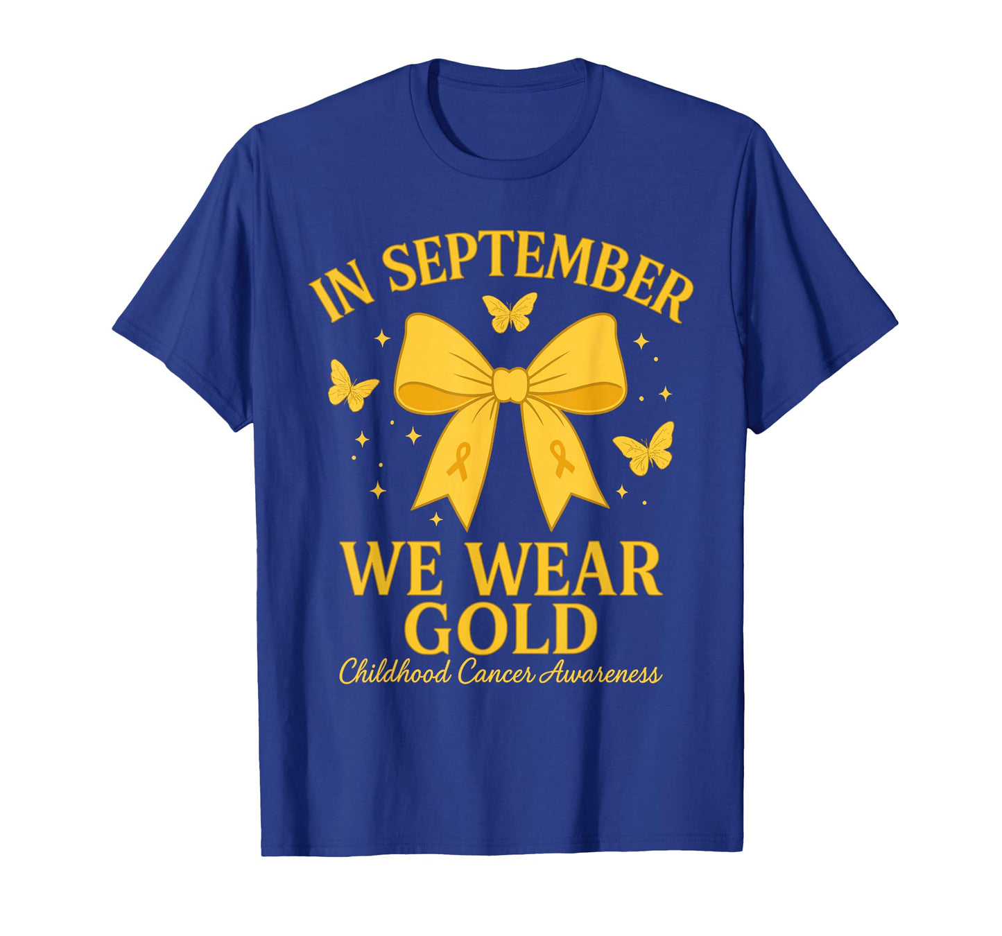 in September We Wear Gold Childhood Cancer Awareness T-Shirt