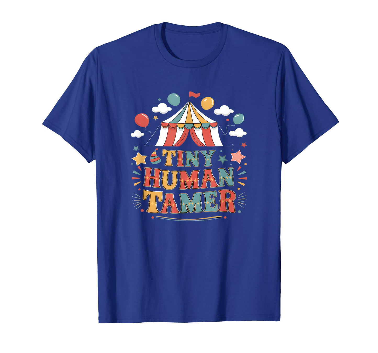 Tiny Human Tamer Circus Carneval Staff T-Shirt