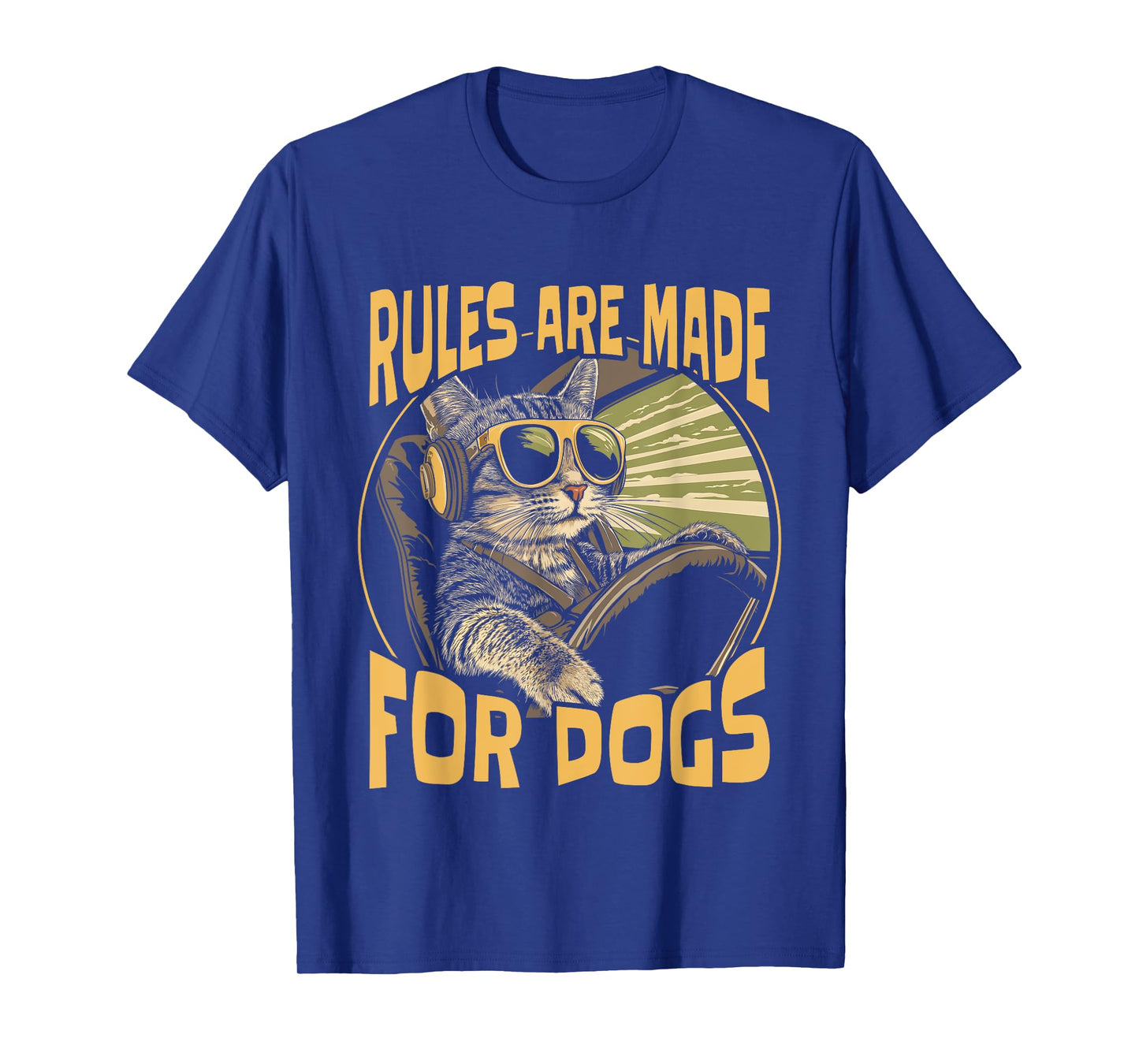 Funny Cat Lover - Rules Are Made for Dogs Driving Cat T-Shirt for Men Women Girls Kids