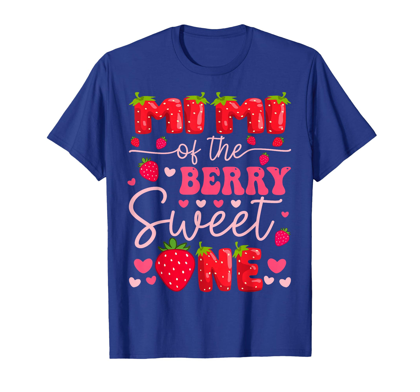 Mimi Of The Berry Sweet One Strawberry 1St Birthday Girl T-Shirt