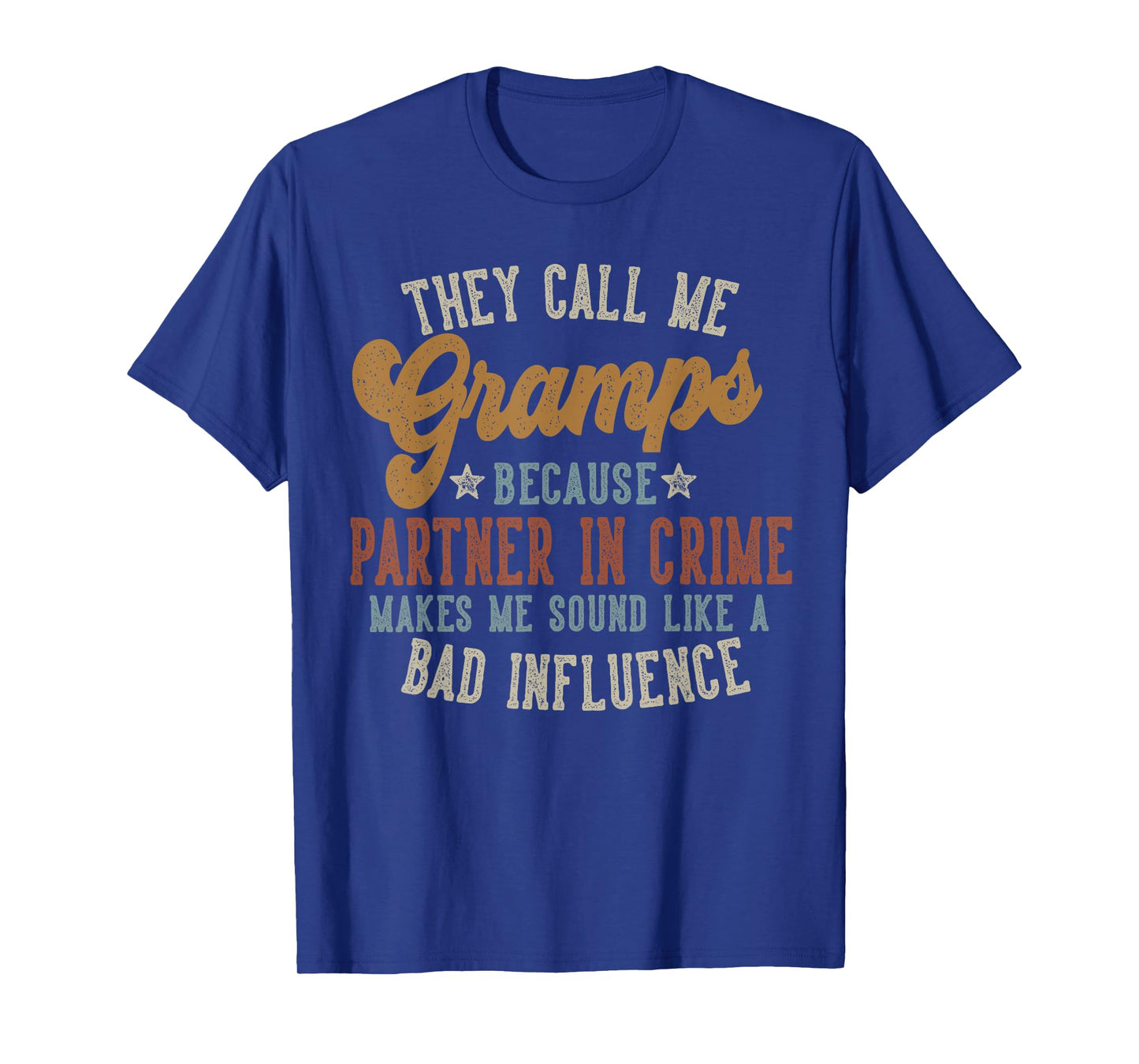 They Call Me Gramps Funny Father's Day Gramps T-Shirt