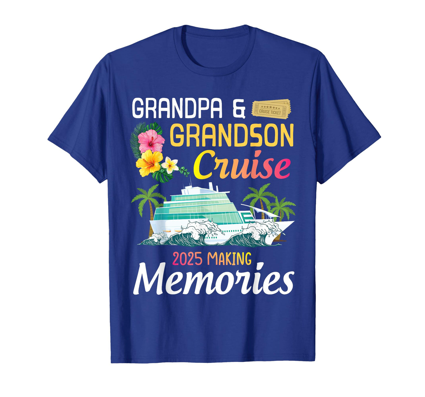 Grandpa & Grandson Cruise Ship 2025 Making Memories Together T-Shirt