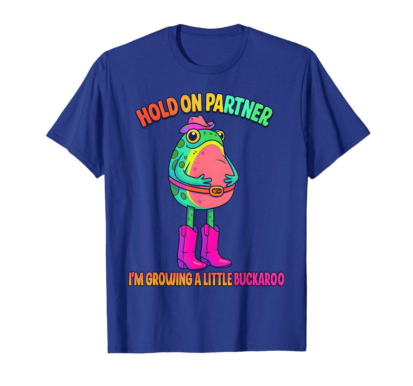 Hold On Partner I'm Growing A Little Buckaroo Frog Pregnancy T-Shirt