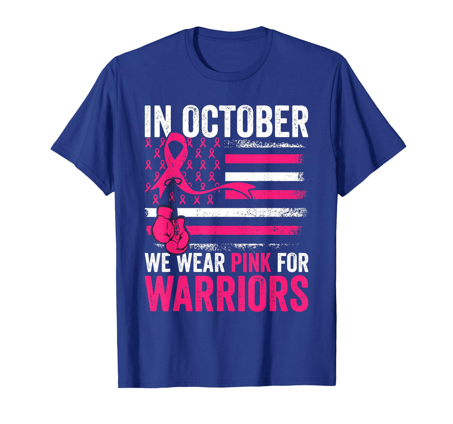 in October We Wear Pink for Warriors Breast Cancer Awareness T-Shirt
