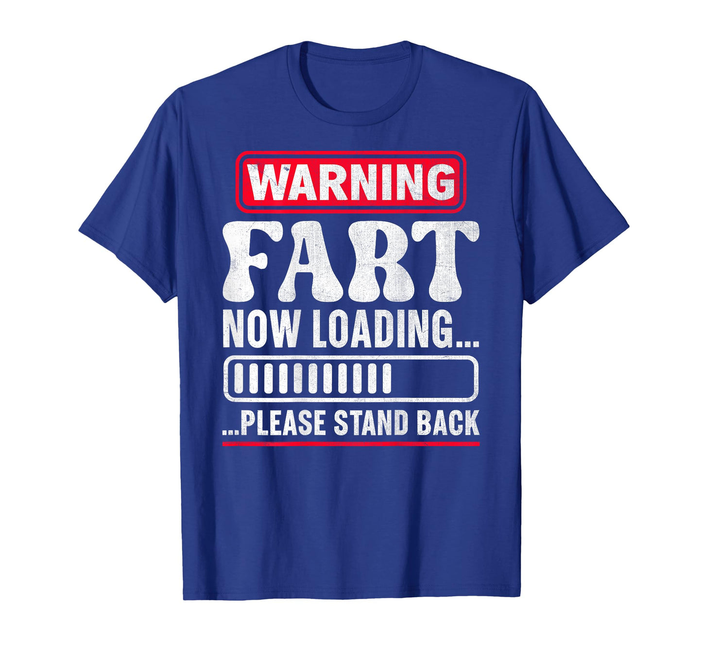 Warning Fart Now Loading Please Stand Back T-Shirt